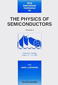 22nd International Conference on the Physics of Semiconductors: Vancouver, Canada, August 15-19, 1994