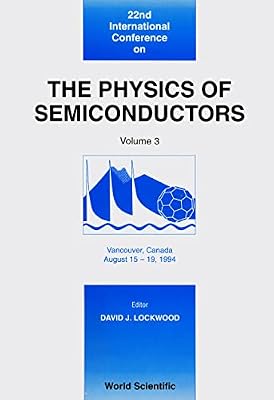 22nd International Conference on the Physics of Semiconductors: Vancouver, Canada, August 15-19, 1994