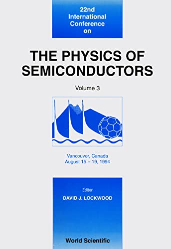 22nd International Conference on the Physics of Semiconductors: Vancouver, Canada, August 15-19, 1994 by unknown author
