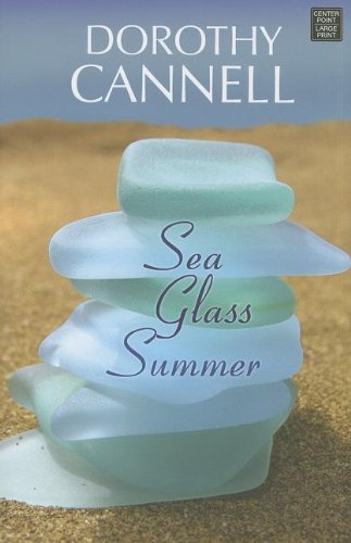 Sea Glass Summer by Dorothy Cannell