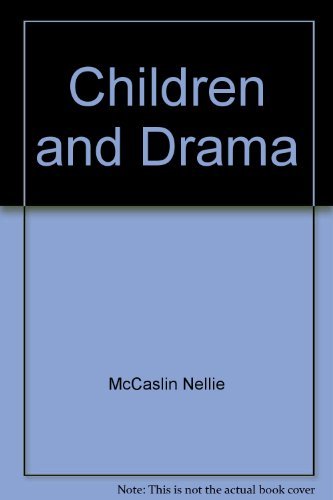 Children and Drama by Nellie McCaslin
