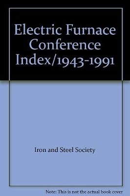 Electric Furnace Conference Index/1943-1991