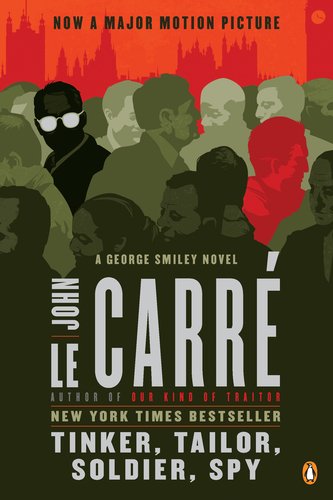 Tinker, Tailor, Soldier, Spy: A George Smiley Novel by John le Carre