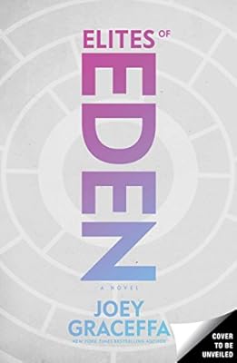 Elites of Eden: A Novel