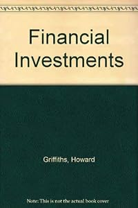 Financial Investments by Howard Griffiths