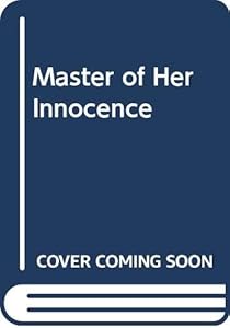 Master Of Her Innocence by Chantelle Shaw