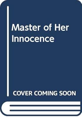 Master Of Her Innocence