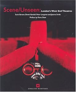 Scene/Unseen: London's West End Theatres by Susie Barson