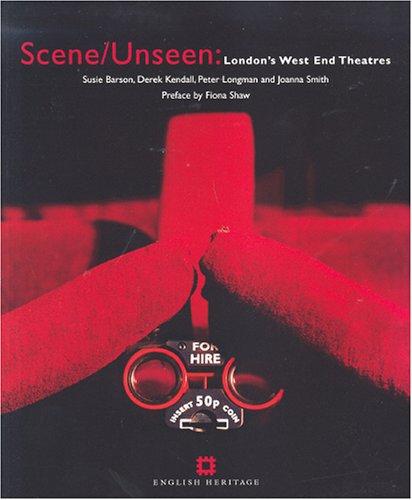 Scene/Unseen: London's West End Theatres by Susie Barson