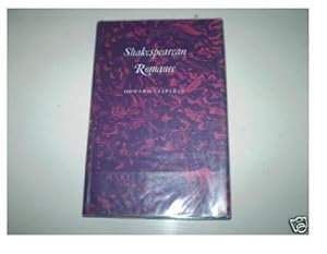 Shakespearean romance by Howard Felperin