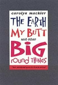 The Earth, My Butt, and Other Big Round Things