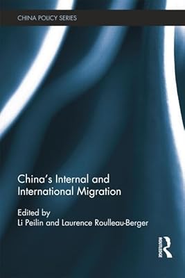 China's Internal and International Migration (China Policy Series)