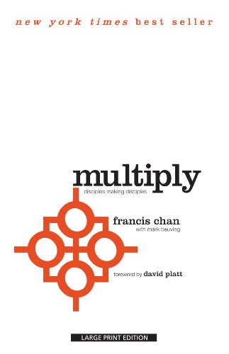 Multiply: Disciples Making Disciples by Francis Chan