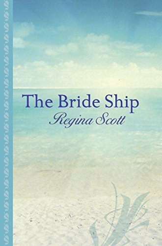 The Bride Ship by Regina Scott