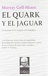 El Quark y El Jaguar (Spanish Edition) by Murray Gellman (1995-06-04)