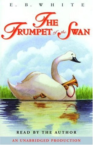 The Trumpet of the Swan by E.B. White