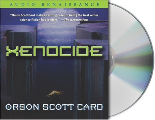 Xenocide: Volume Three of the Ender Quintet by Orson Scott Card