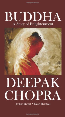 Deepak Chopra Presents: Buddha - A Story of Enlightenment by Deepak Chopra