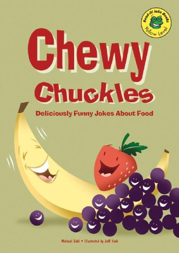 Chewy Chuckles: Deliciously Funny Jokes about Food (Read-It! Joke Books: Yellow Level) by Michael Dahl