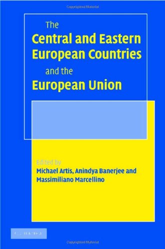 The Central and Eastern European Countries and the European Union by Michael Artis