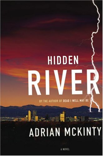 Hidden River: A Novel by Adrian McKinty