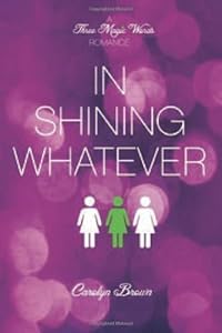 In Shining Whatever