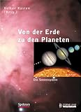Von der Erde zu den Planeten. Das Sonnensystem - Volker Kasten
