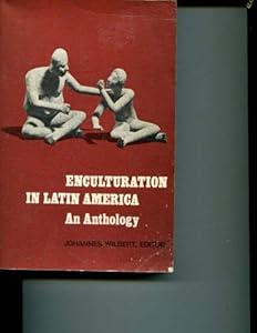 Enculturation in Latin American: An Anthology