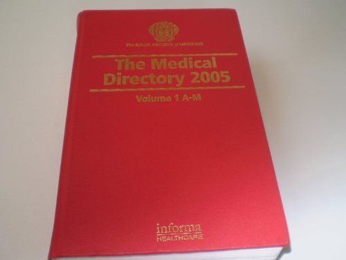 The Medical Directory 2005 by Informa Healthcare