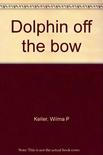 Dolphin off the bow by Wilma P Keller