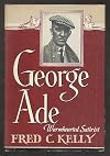 George Ade, warmhearted satirist