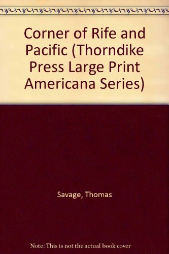 Corner of Rife and Pacific by Thomas Savage