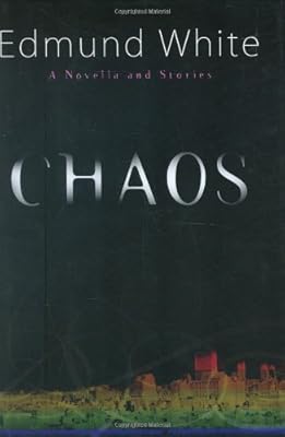 Chaos: A Novella and Stories