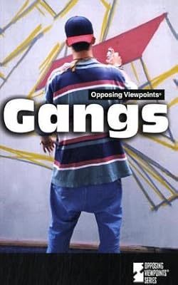 Opposing Viewpoints Series - Gangs (paperback edition)