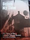 Before my time: the story of the Leicester Drama Society