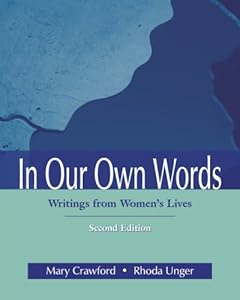 In Our Own Words: Writings from Women's Lives by Mary Crawford