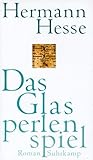 Das Glasperlenspiel: Versuch einer Lebensbeschreibung des Magister Ludi Josef Knecht samt Knechts hinterlassenen Schriften - Hermann Hesse