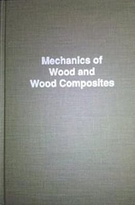 Mechanics of Wood and Wood Composites