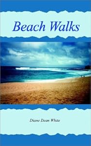 Beach Walks by Diane Dean White