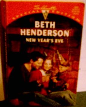 New Year'S Eve (Silhouette Special Edition, No 935) by Beth Henderson