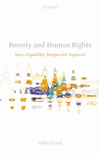 Poverty and Human Rights: Sen's 'Capability Perspective' Explored by Polly Vizard