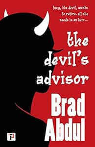 The Devil's Advisor by Brad Abdul
