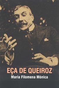 Eça de Queiroz (Monografías A) (Volume 215) by Maria Filomena M&oacute;nica