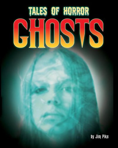Ghosts (Tales of Horror) by Jim Pipe