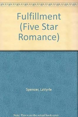 The Fulfillment (Five Star Standard Print Romance)