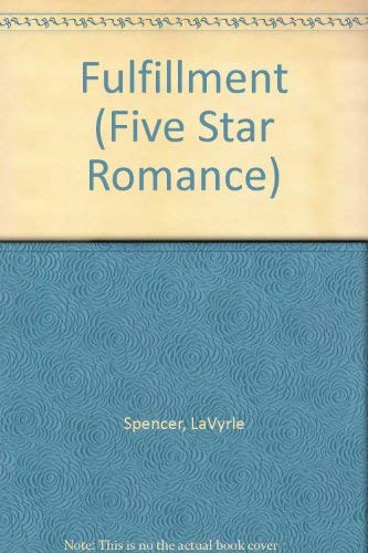 The Fulfillment (Five Star Standard Print Romance) by LaVyrle Spencer