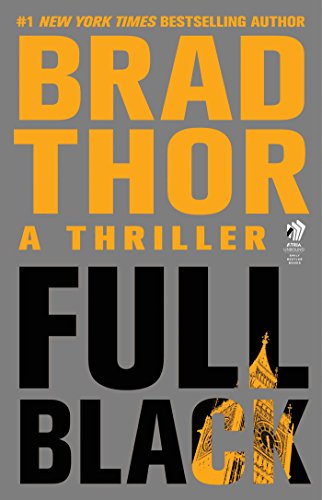 Full Black: A Thriller by Brad Thor