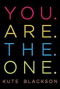 You Are The One: A Bold Adventure in Finding Purpose, Discovering the Real You, and Loving Fully
