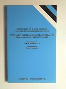 Dictionary of Shipping Terms Italian-English by Peter R. Brodie
