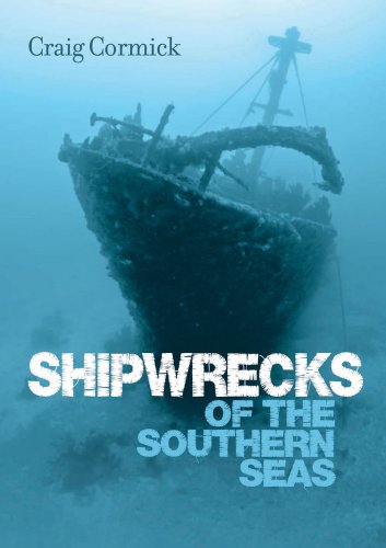 Shipwrecks of the Southern Seas by Craig Cormick